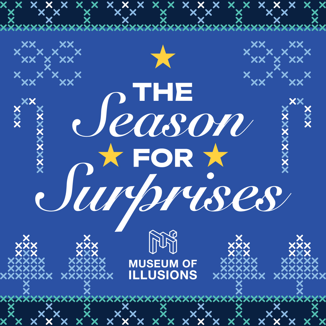 Museum of Illusions - Holiday - 2025