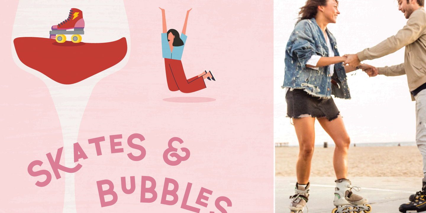 Skates & Bubbles