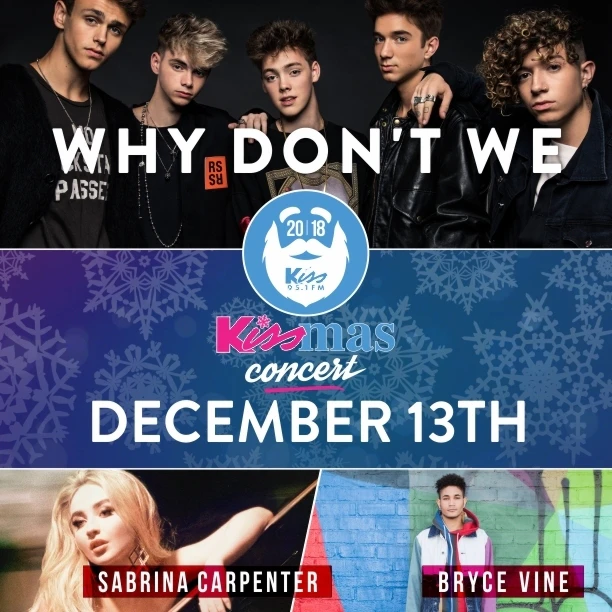 KISSmas 2018 with Why Don't We, Sabrina Carpenter and Bryce Vine