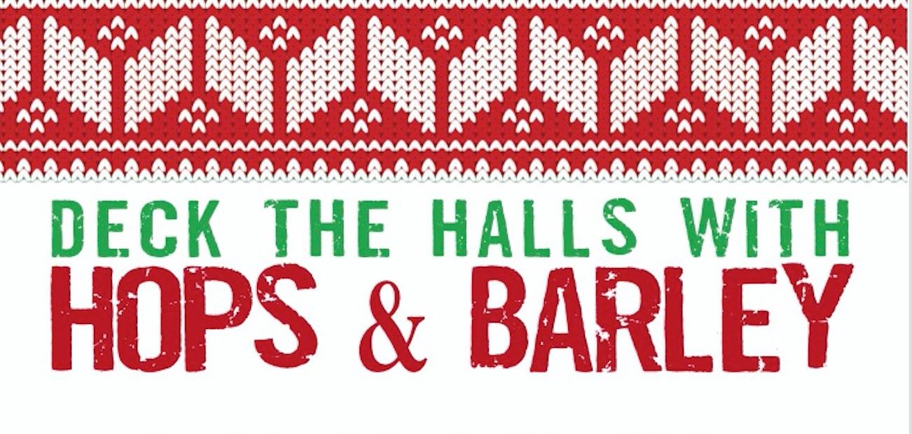Deck the Halls with Hops & Barley