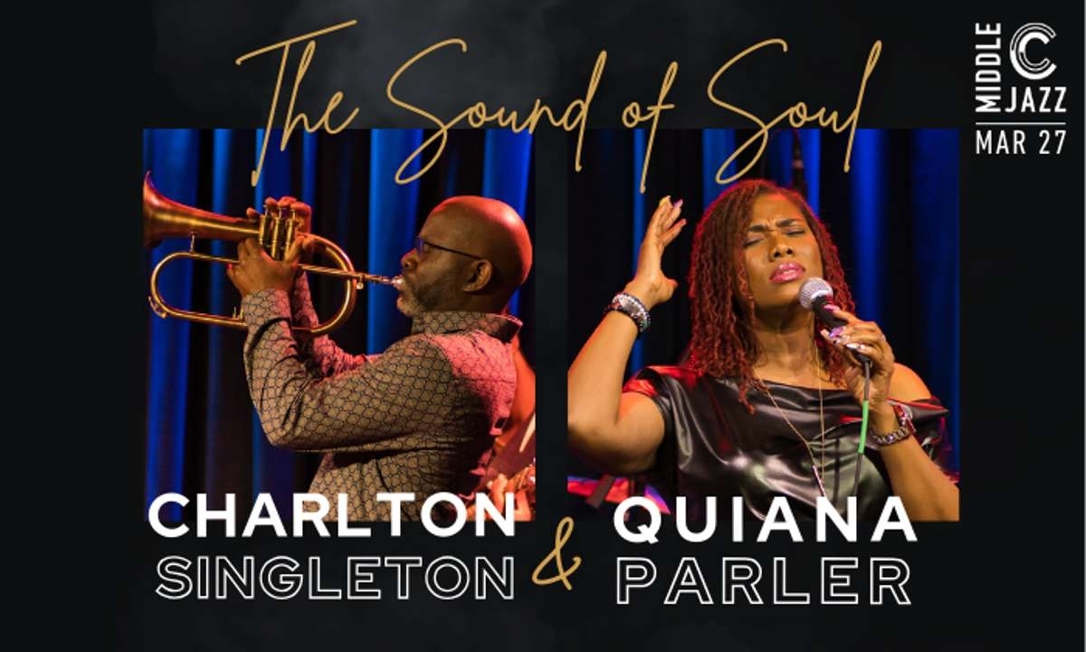 The Sound of Soul with Quiana Parler and Charlton Singleton