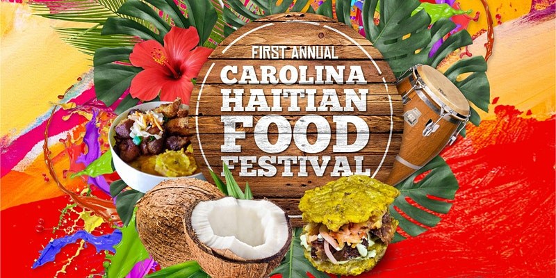 The Carolina Haitian Food Festival