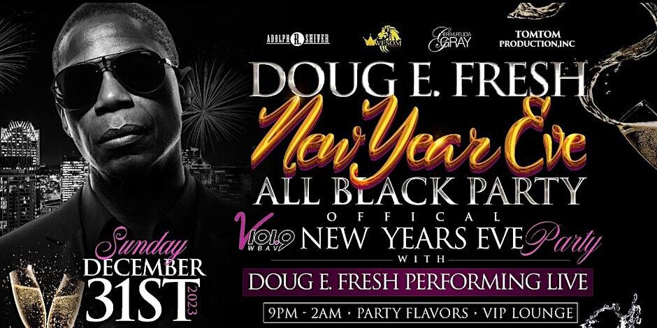 V101.9's Official NYE Party - Doug E. Fresh NYE