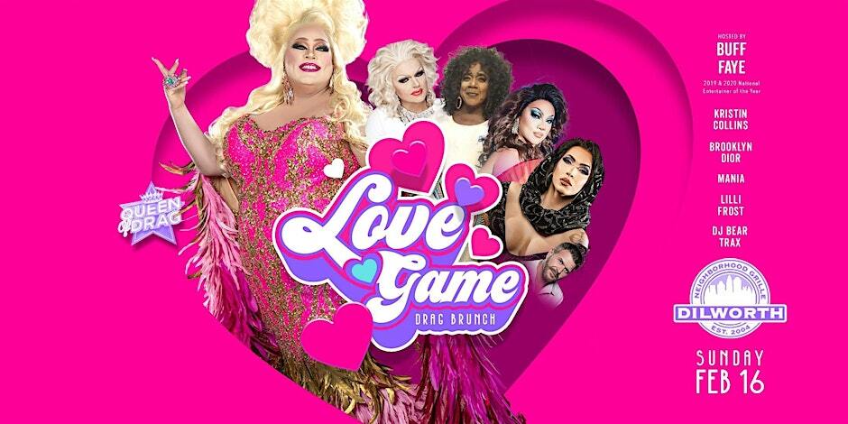 Buff Faye’s LOVE GAME Drag Brunch