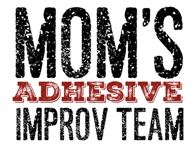 CATCh: Mom's Adhesive Improv