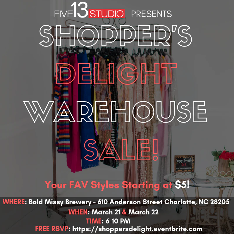 Five13 Studio Presents: Shopper’s Delight Warehouse Sale